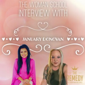 The Woman School with January Donovan