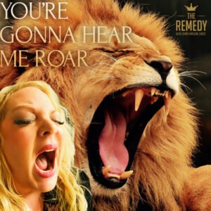 You're Gunna Hear Me Roar